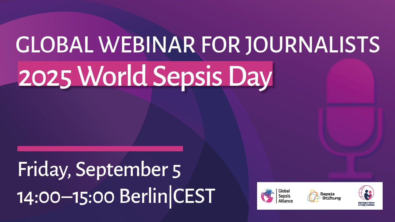 Global Webinar for Journalists: Saving Millions of Lives from Sepsis 