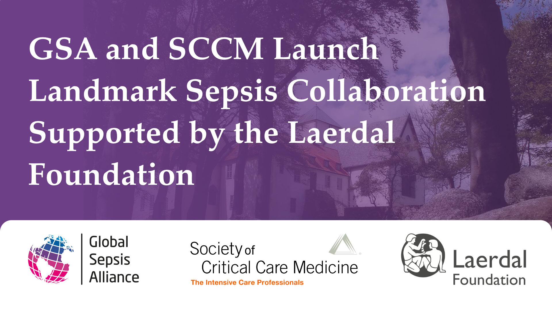 GSA and SCCM Launch Landmark Sepsis Collaboration Supported by the Laerdal Foundation