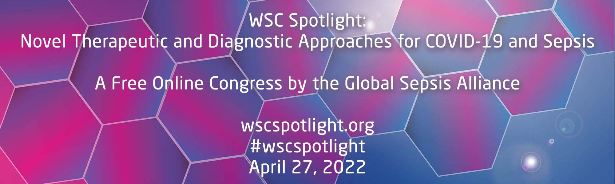 Registrations Now Open for the 2022 WSC Spotlight on April 27, 2022 — Global Sepsis Alliance
