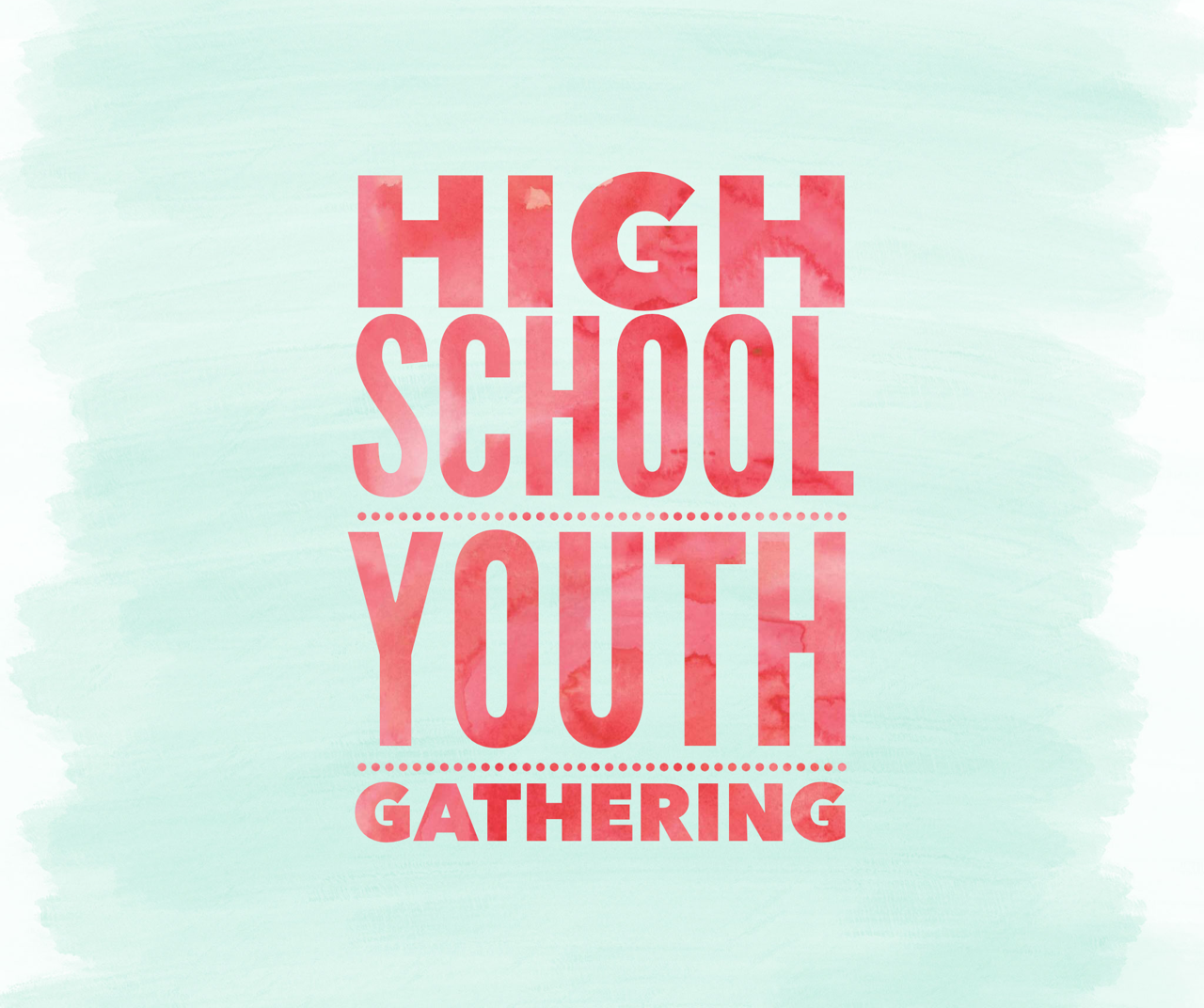 High School Youth Gathering