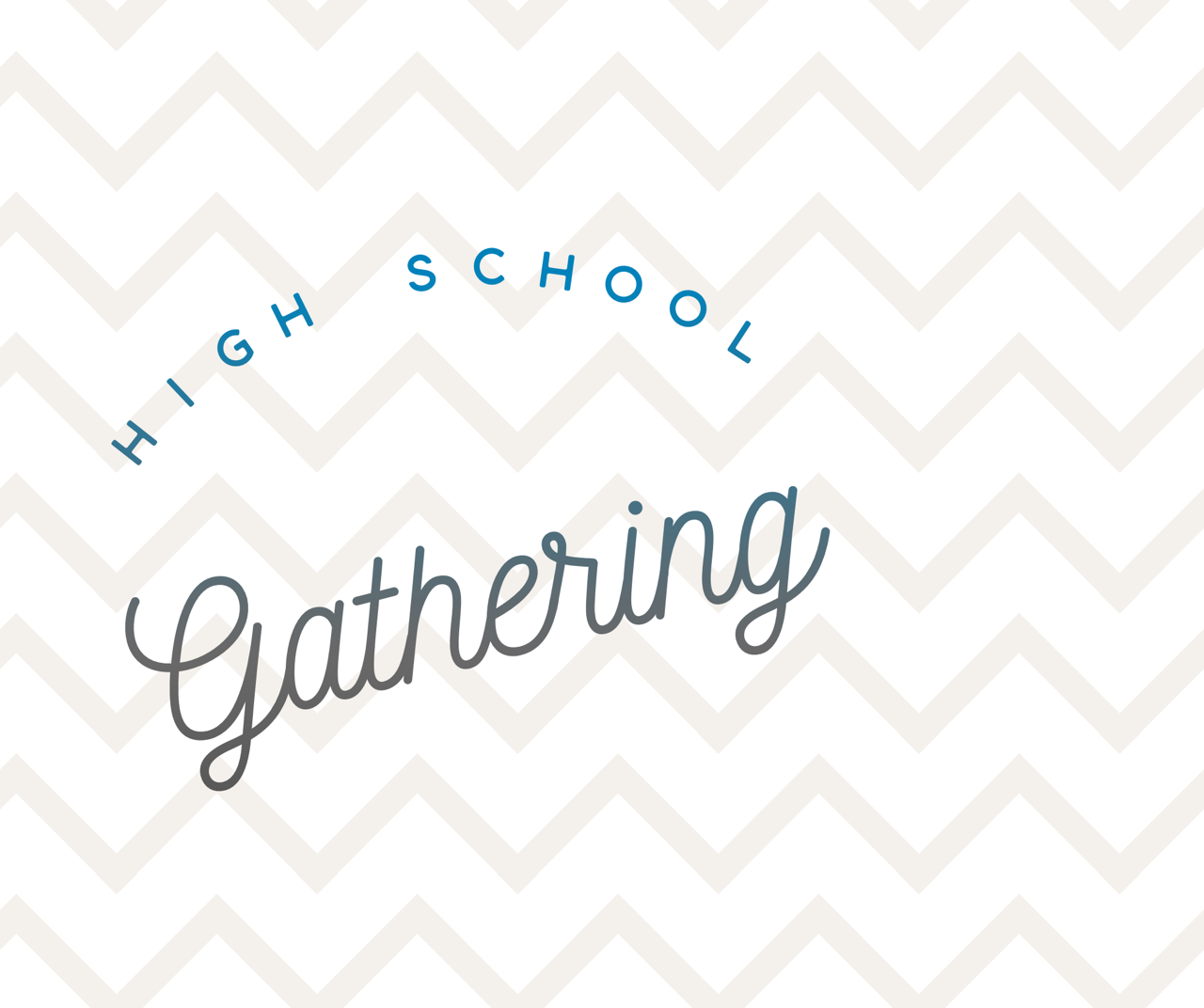 High School Gathering