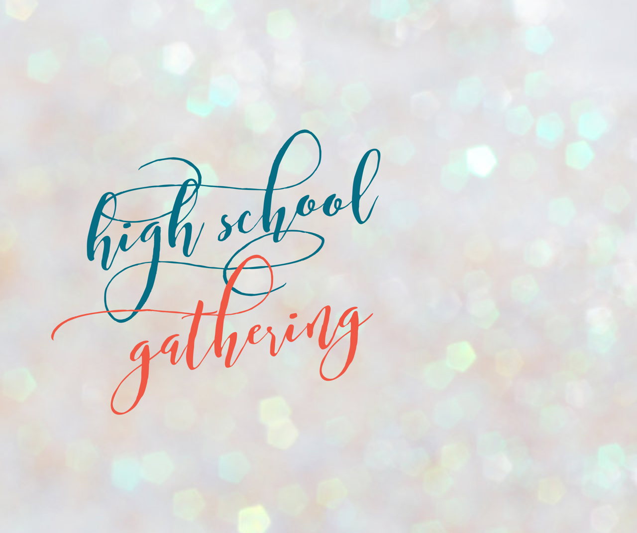 High School Gathering