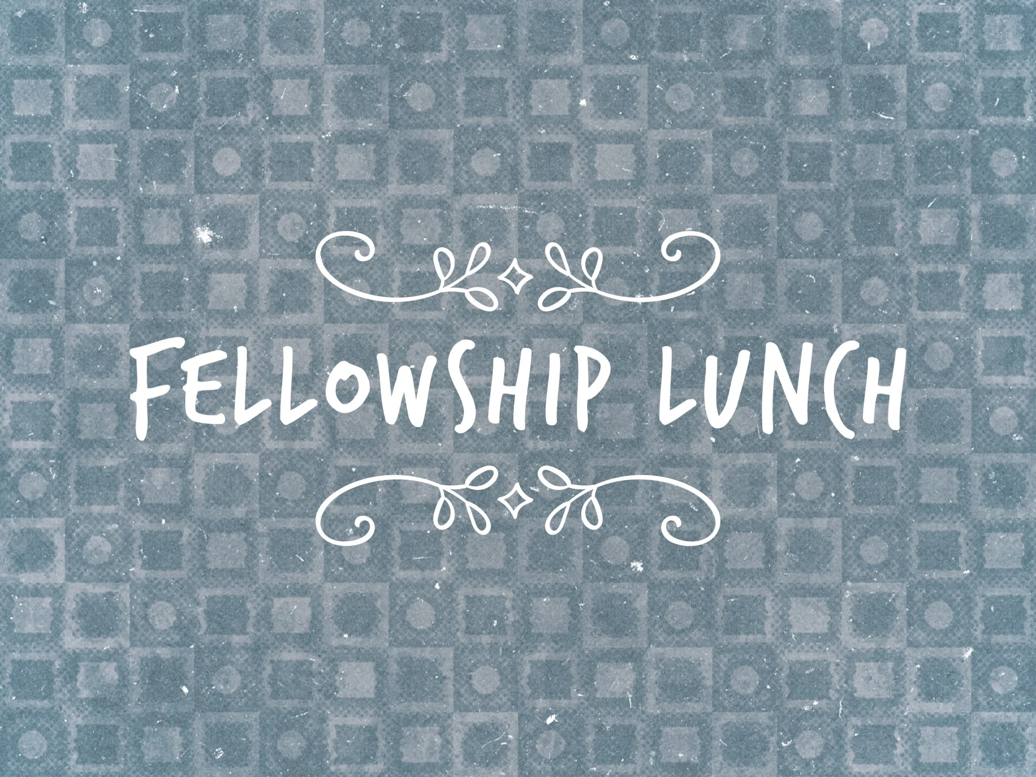 Fellowship Lunch