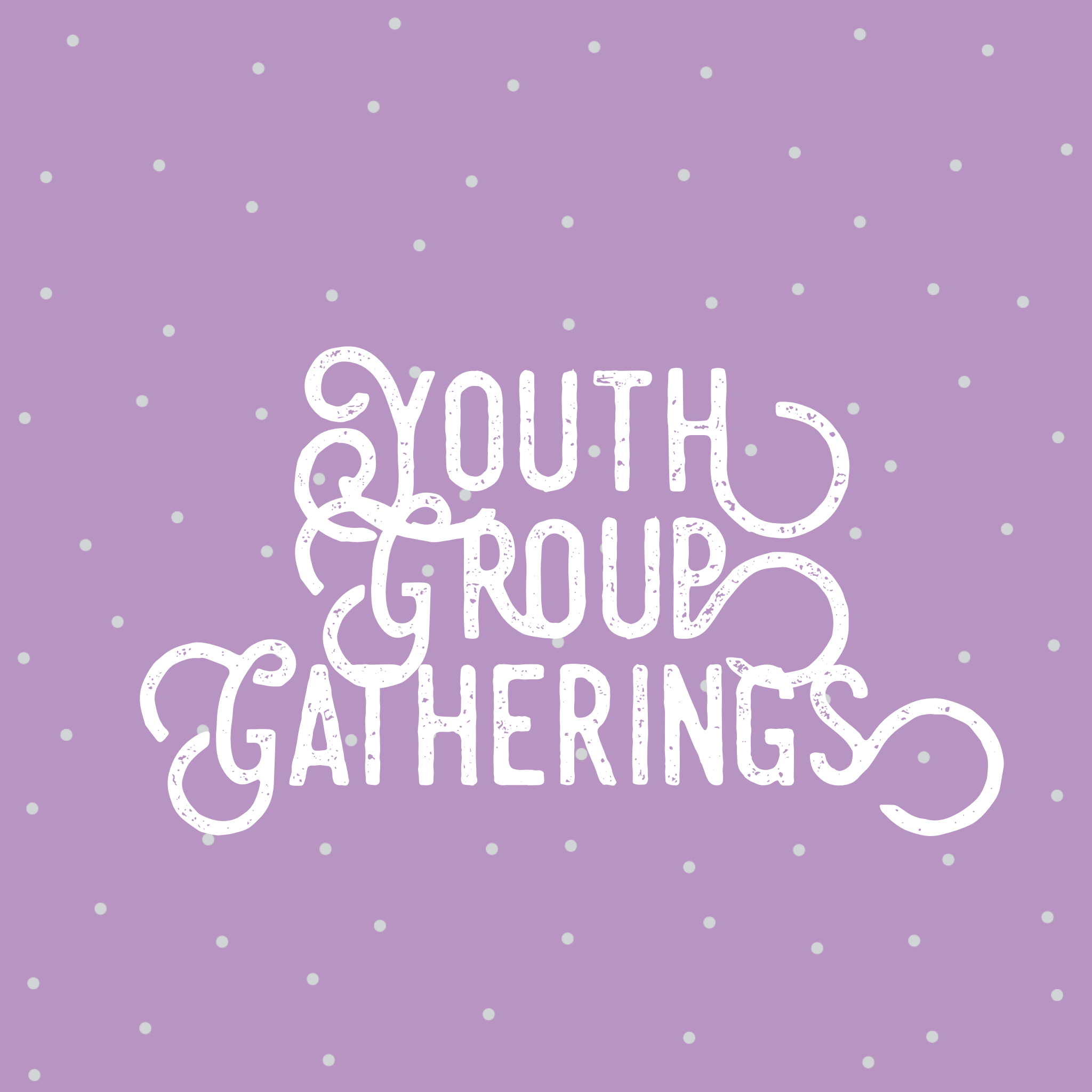 Youth Group Gatherings