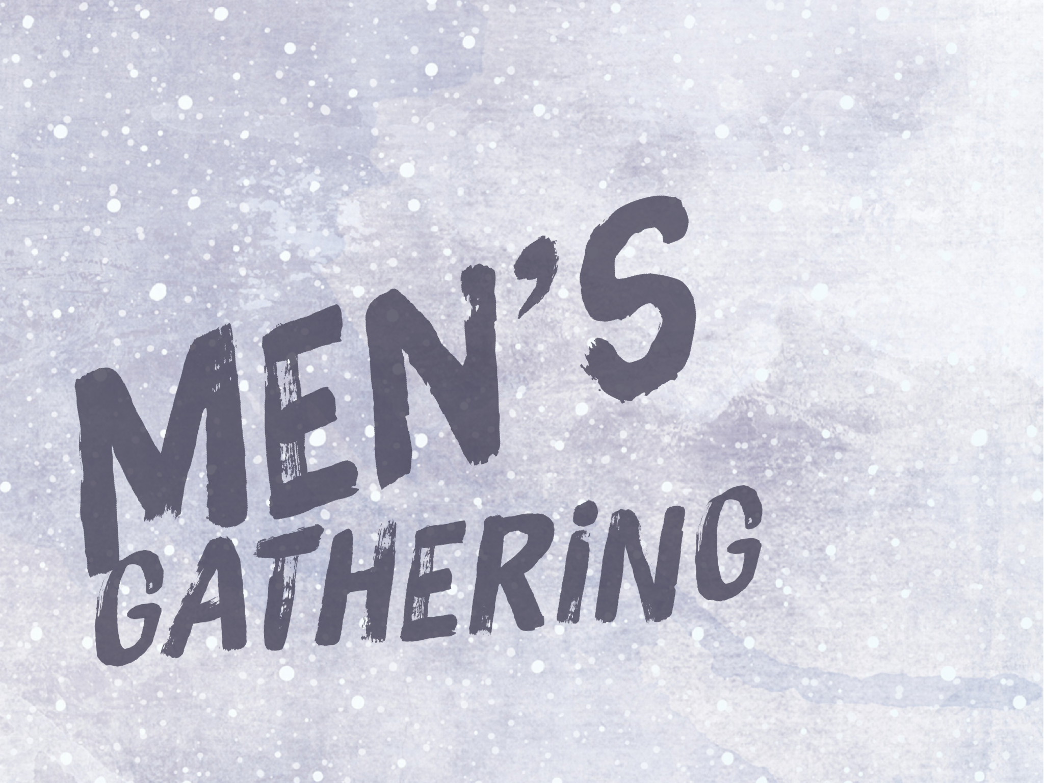 March Men's Gathering