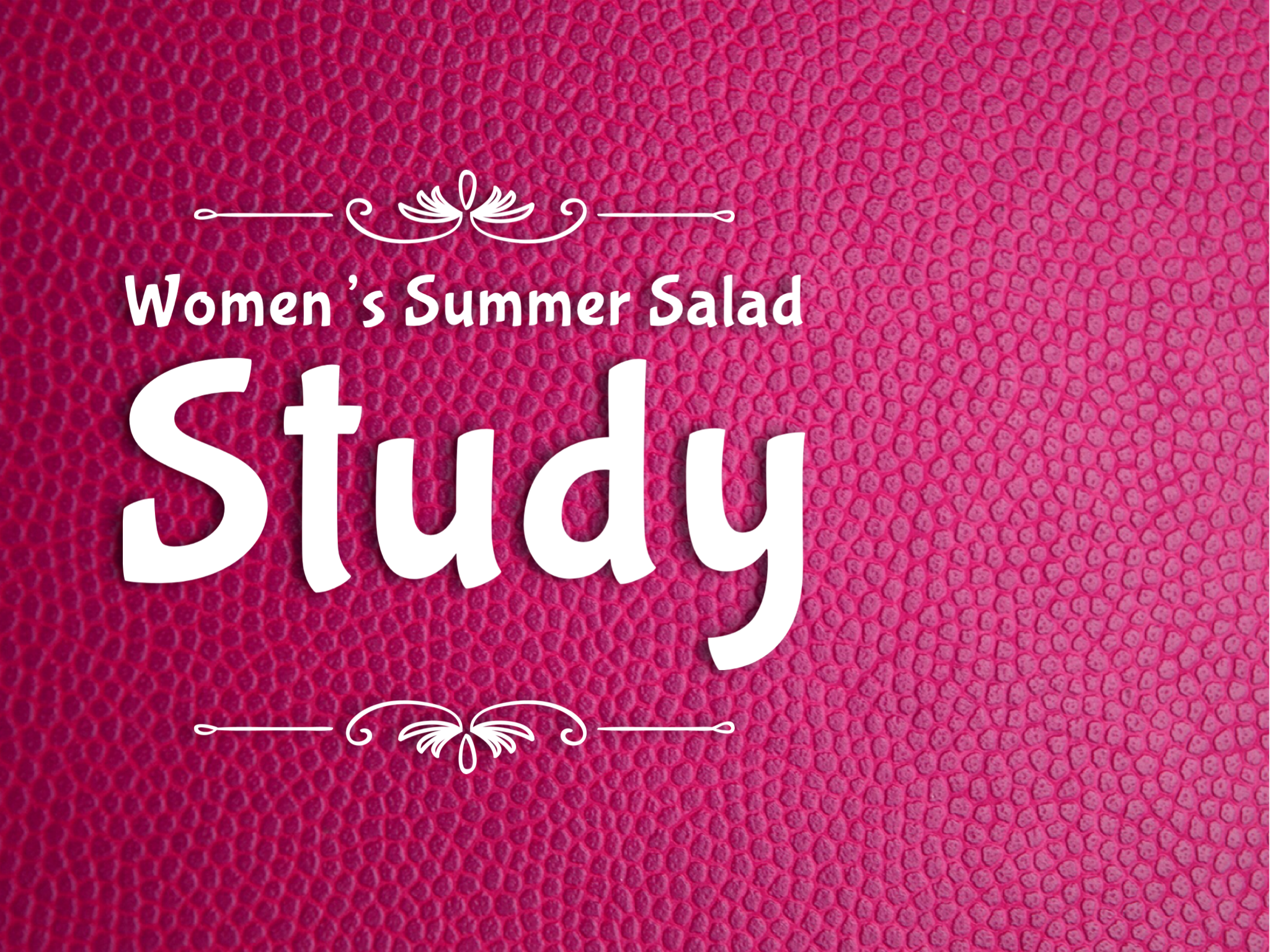 Women's Summer Salad Study