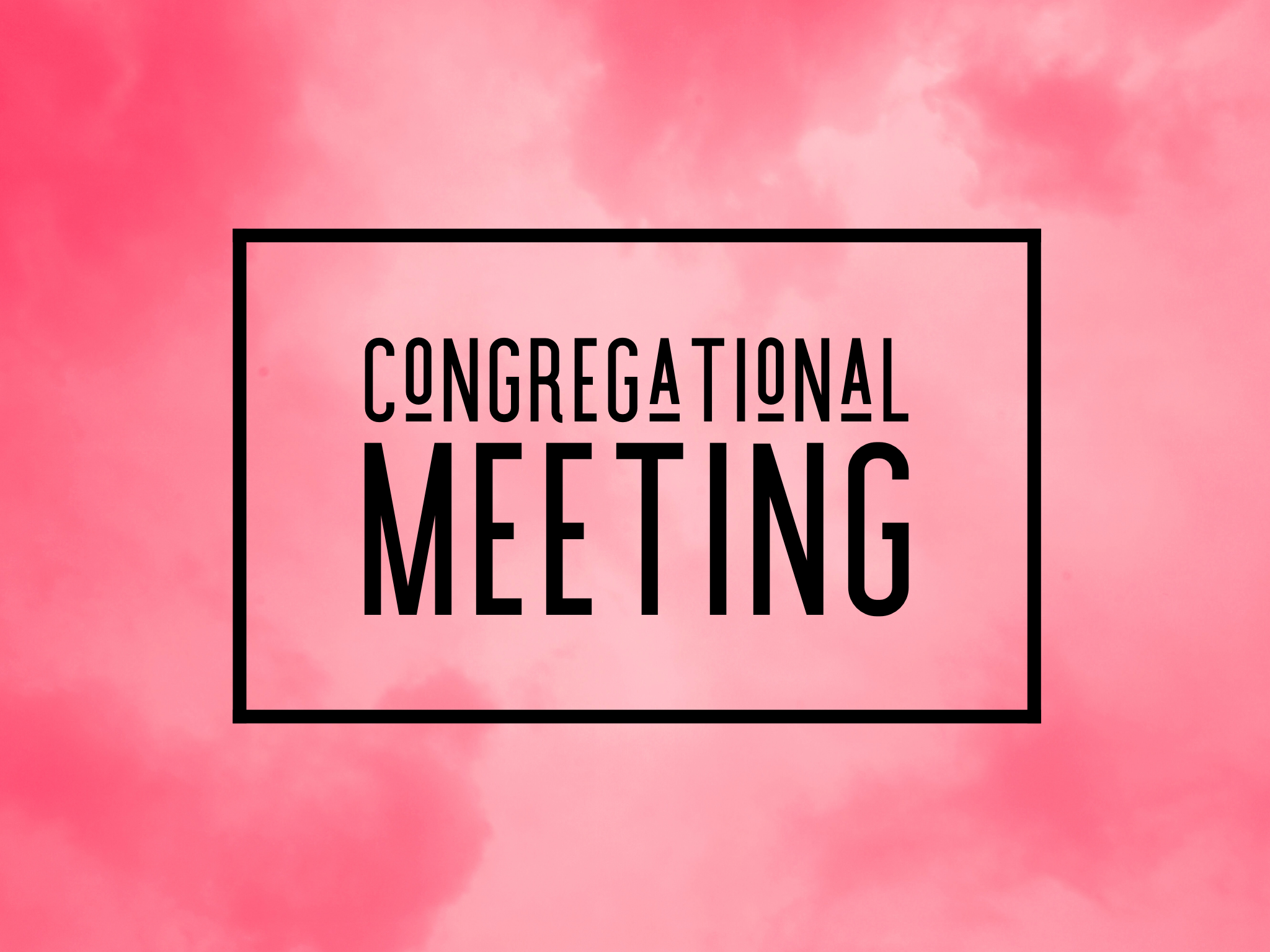 Congregational Meeting