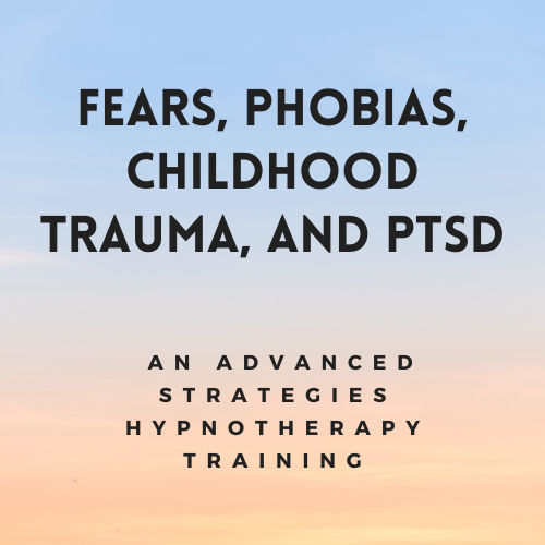 Fears, Phobias, PTSD & Trauma