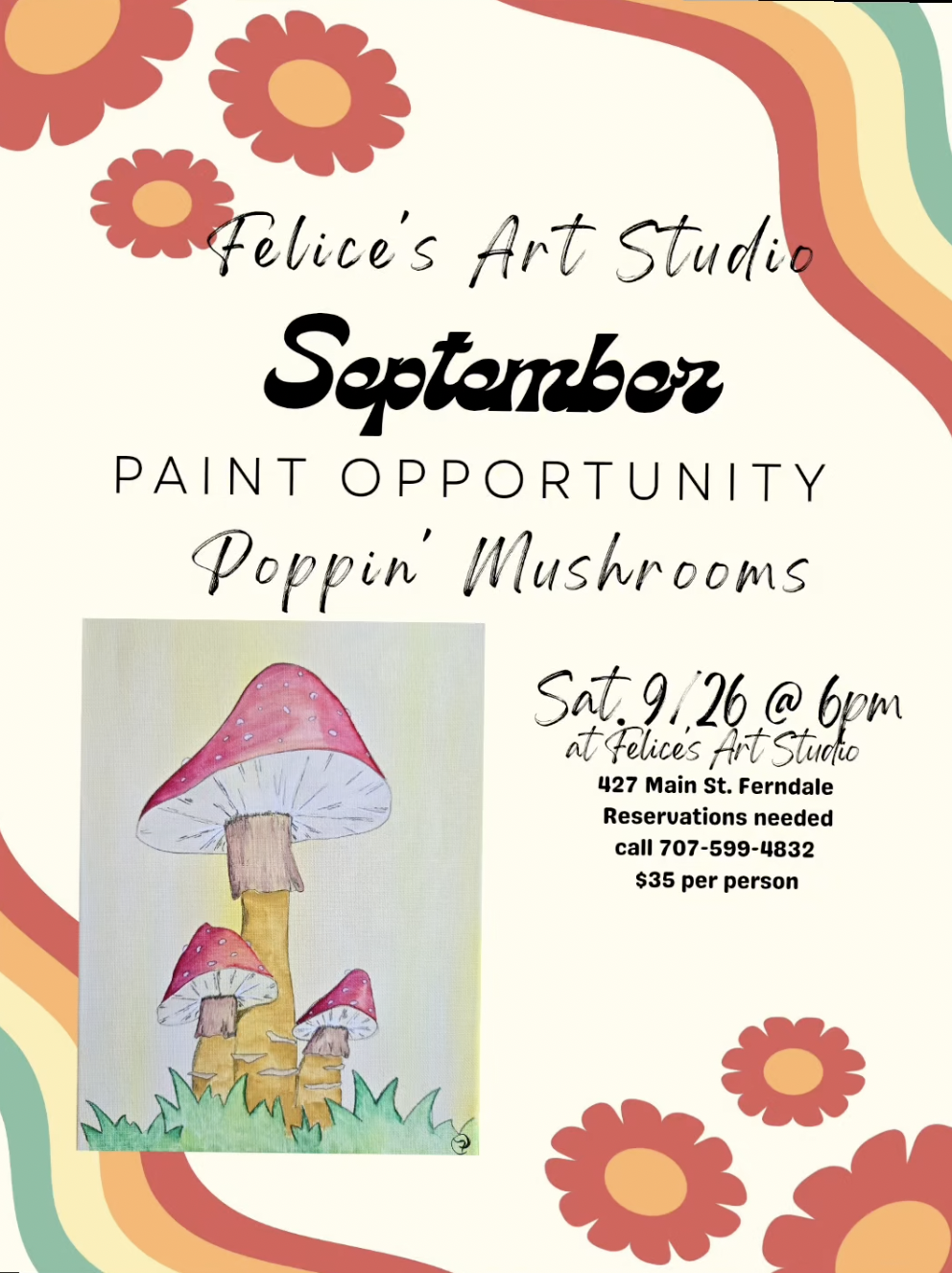 Promotional flyer for Felice’s Art Studio’s September “Poppin’ Mushrooms” paint event, featuring a colorful mushroom painting and event details.