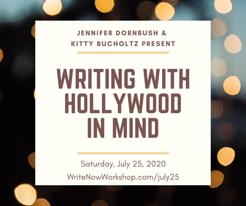 Writing with Hollywood in Mind July 25 - 2.png