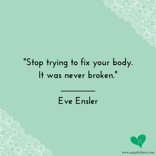 27 Body Positivity Quotes To Help You Embrace Your Body — Paige Fieldsted