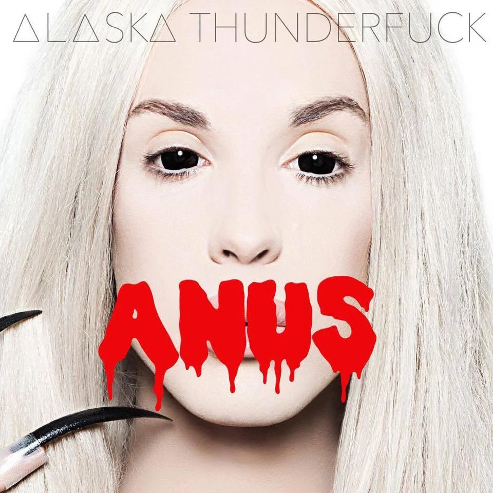 Alaska Thunderfuck: ANUS