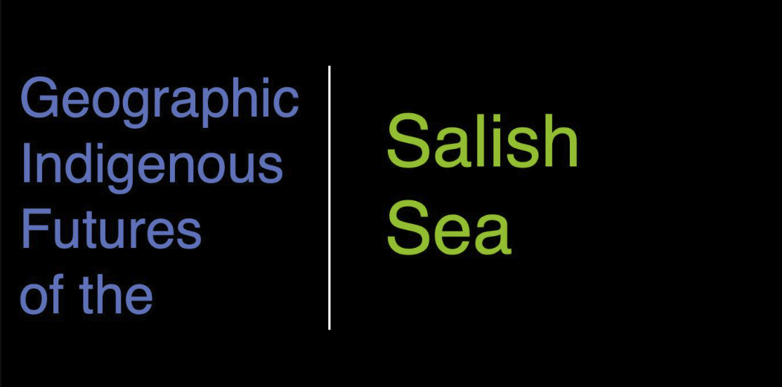 3 from Hold Fast at Geographic Indigenous Futures of the Salish Sea