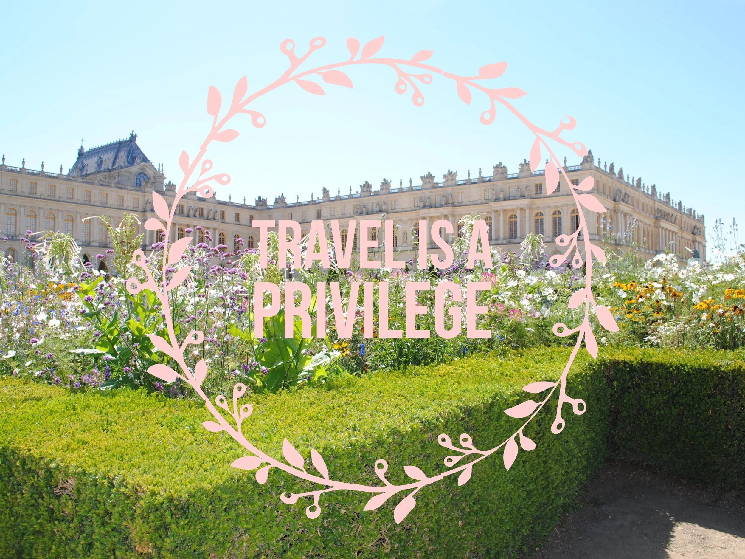 Travel is a Privilege