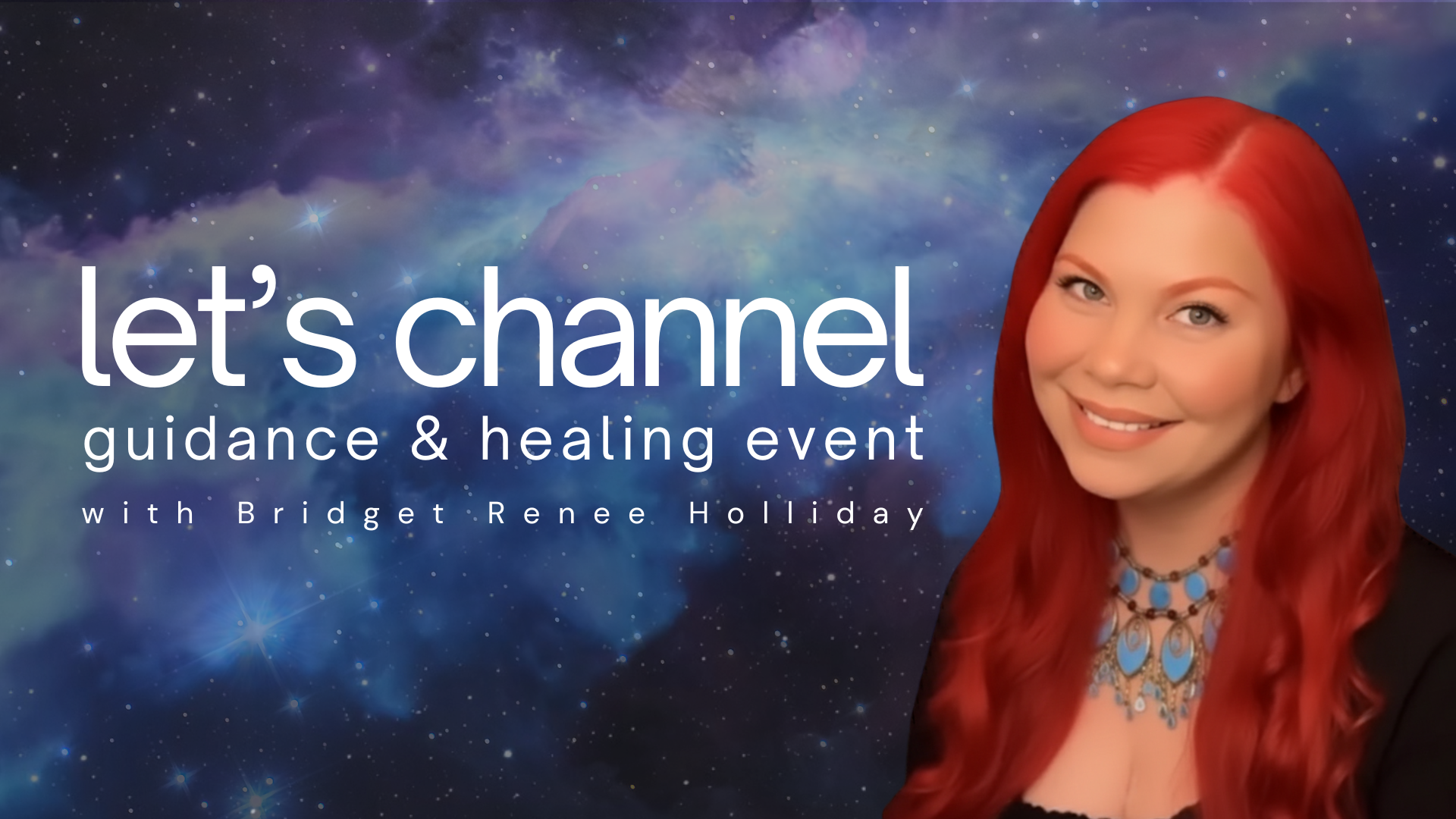 Let’s Channel Guidance &amp; Healing Event