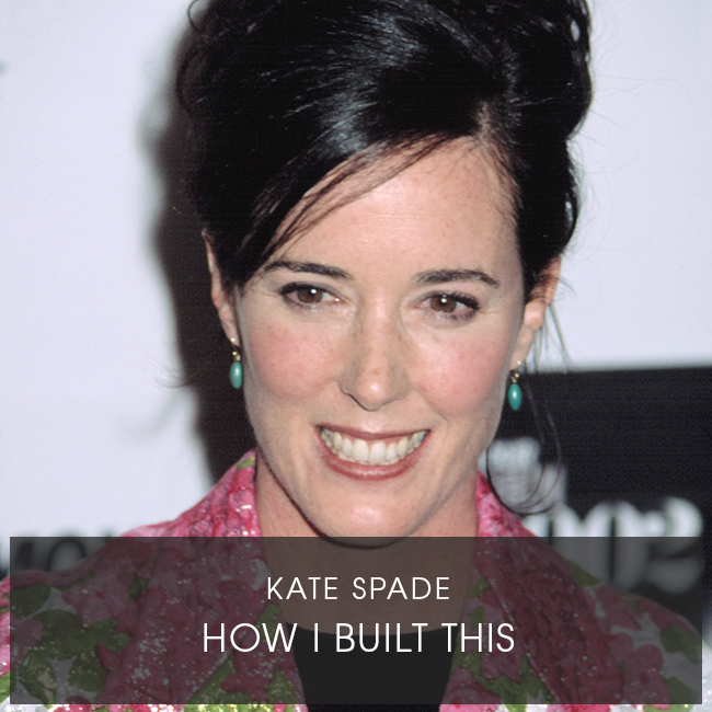 How I Built This, With Kate Spade — The Merit Club