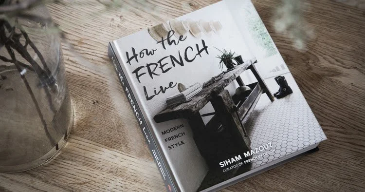 How the French Live: Modern French Style Book