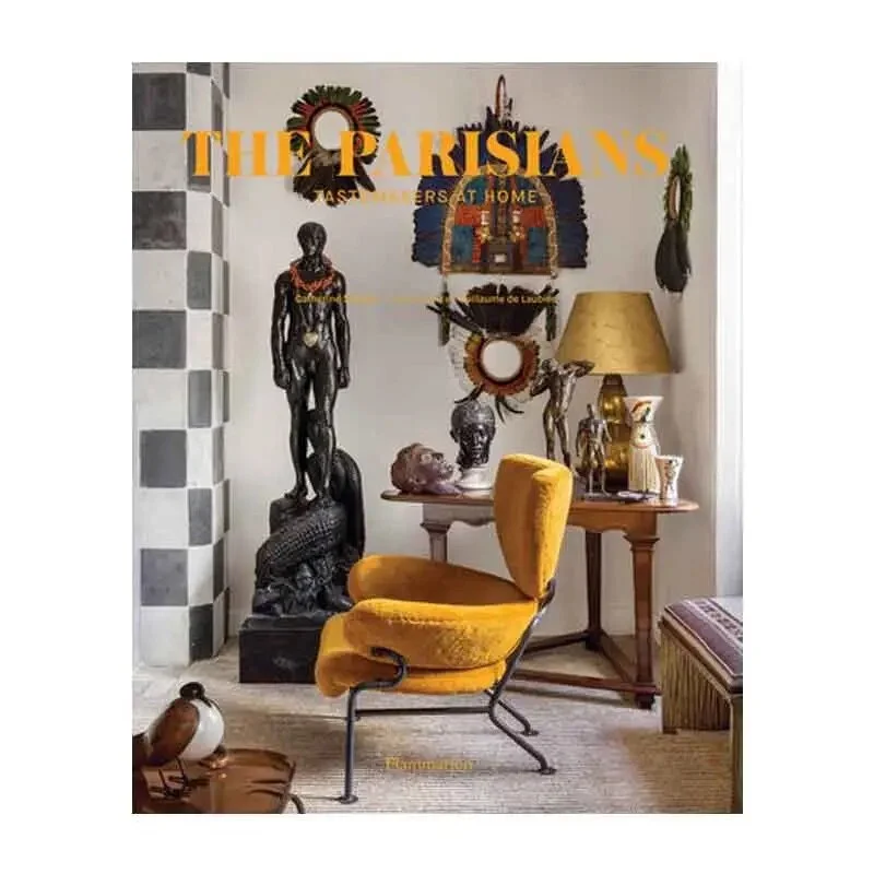 The Parisians: Tastemakers at Home