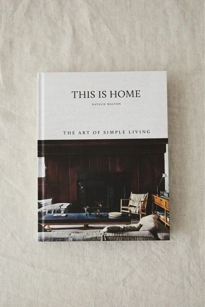 This Is Home: The Art of Simple Living Book
