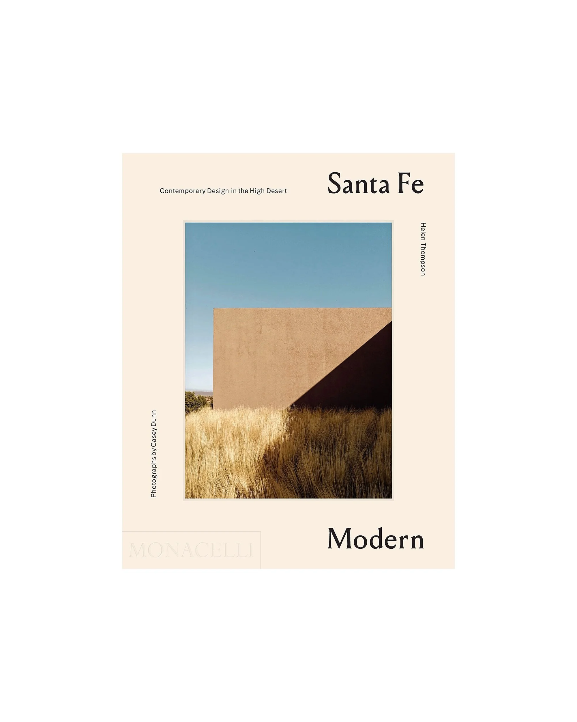 Santa Fe Modern: Contemporary Design in the High Desert  Book