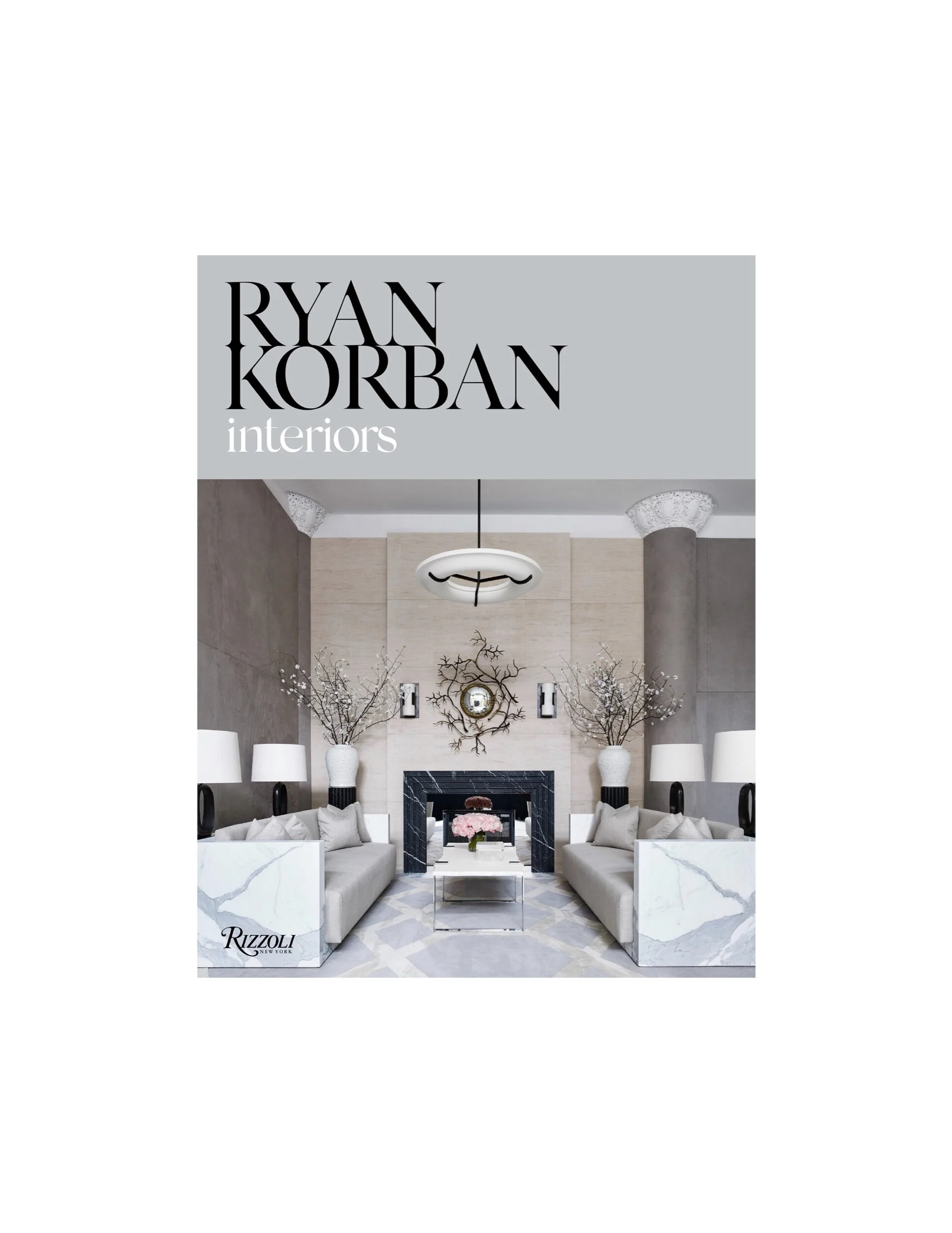 Ryan Korban: Interiors Coffee Table Book