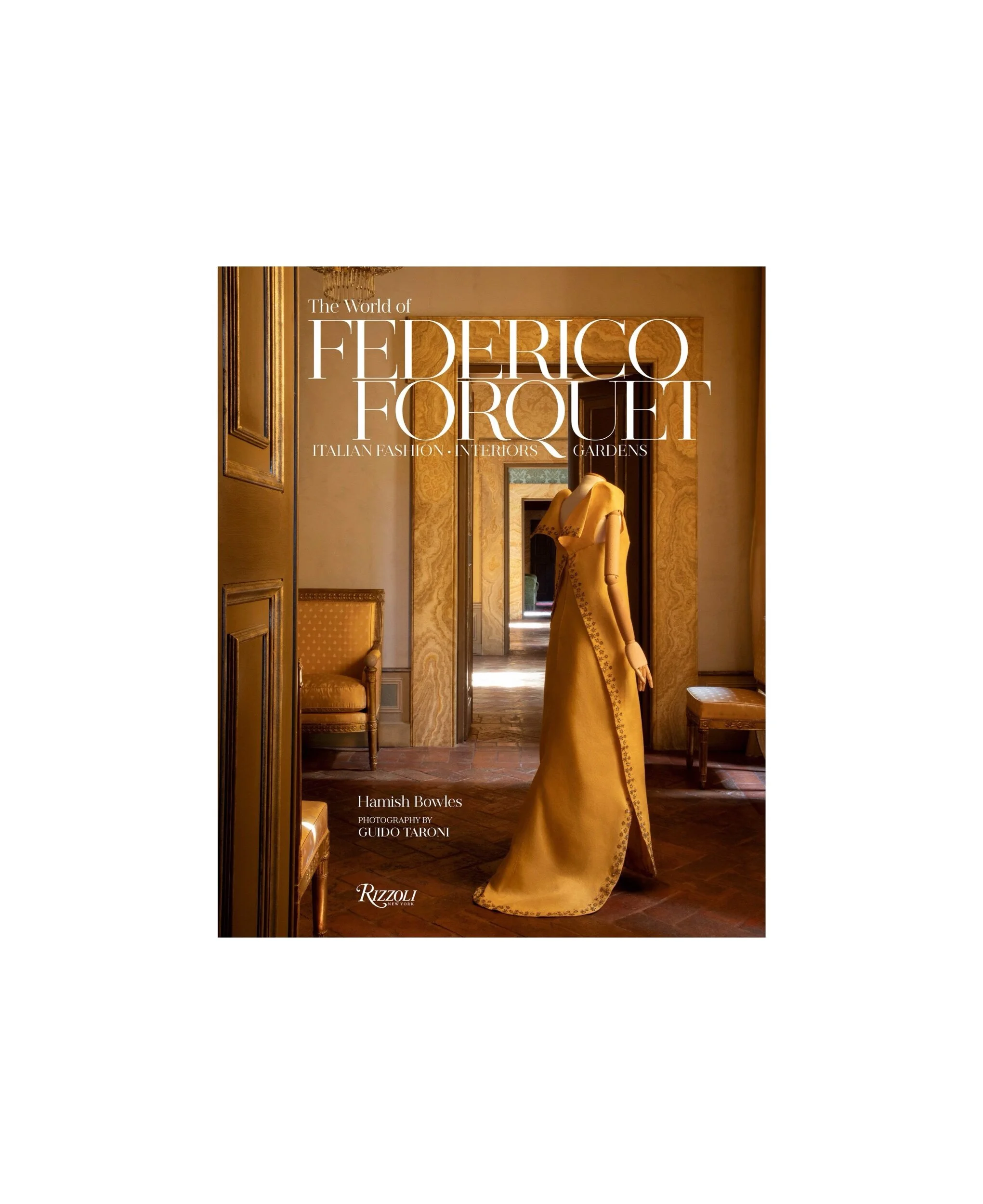 The World of Federico Forquet: Italian Fashion, Interiors, Gardens