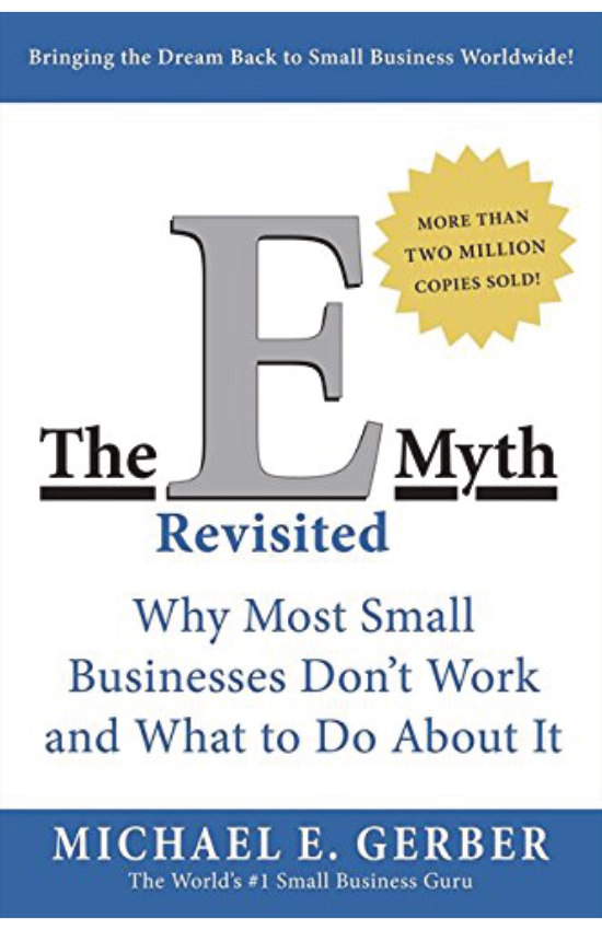 The E-Myth Revisited by Michael Gerber Michael Gerber dispels the myths surrounding starting your own business and shows how commonplace assumptions can get in the way of running a business. He walks you through the steps in the life of a business from entrepreneurial infancy, through adolescent growing pains, to the mature entrepreneurial perspective, the guiding light of all businesses that succeed. He then shows how to apply the lessons of franchising to any business whether or not it is a franchise. Finally, Gerber draws the vital, often overlooked distinction between working on your business and working in your business.