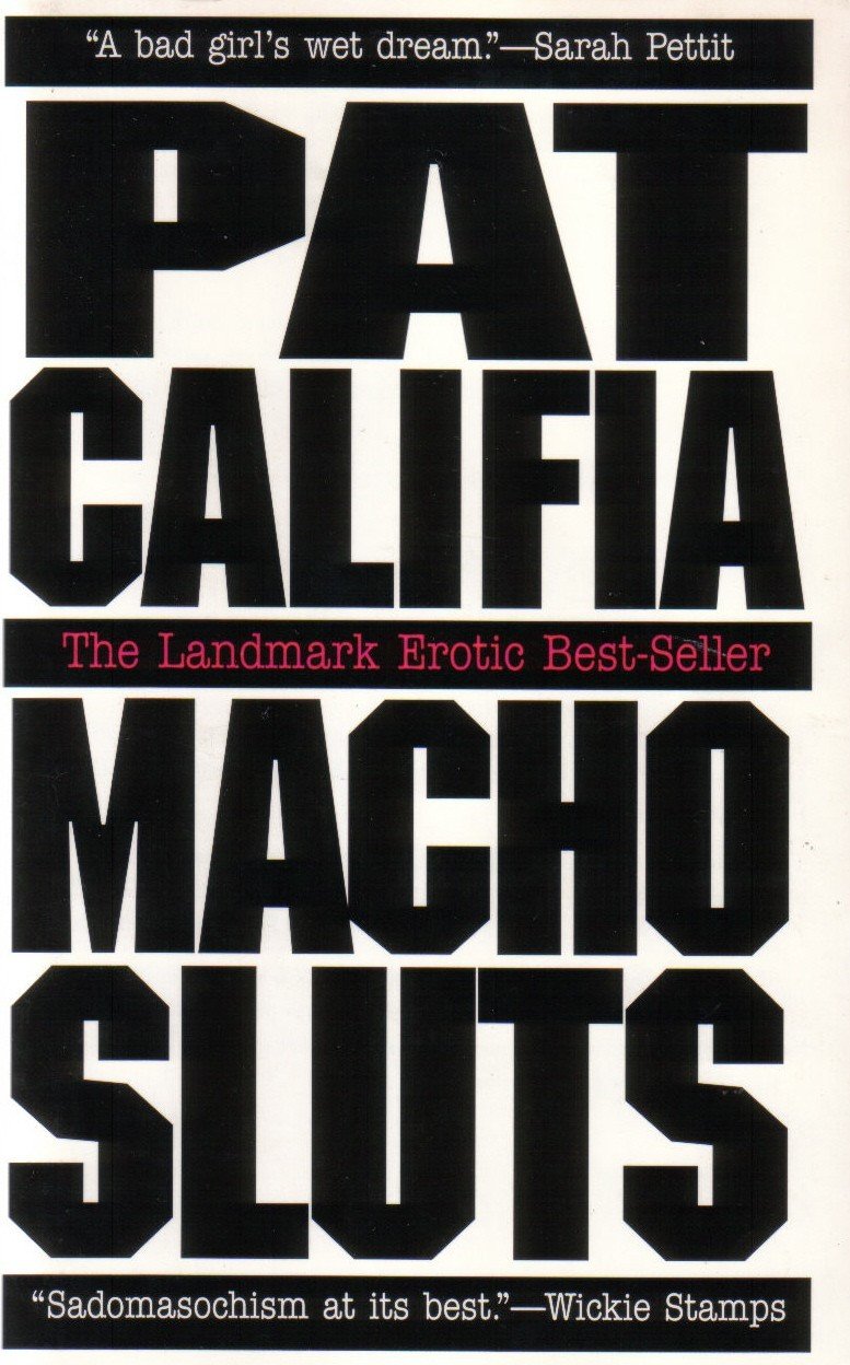 Transman Patrick Califia, Macho Sluts, 1988