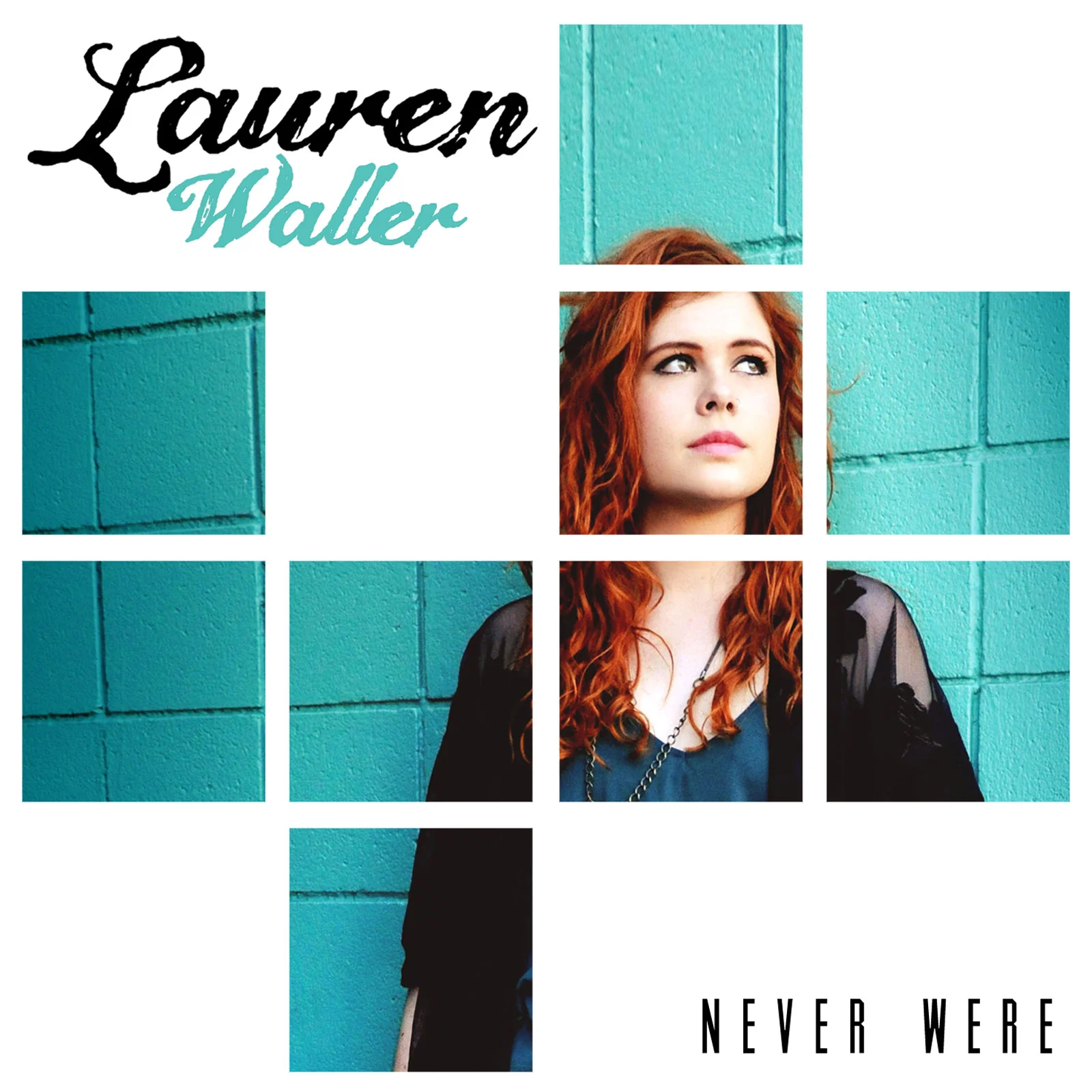 11 Lauren Waller Never Were Tunecore.jpg