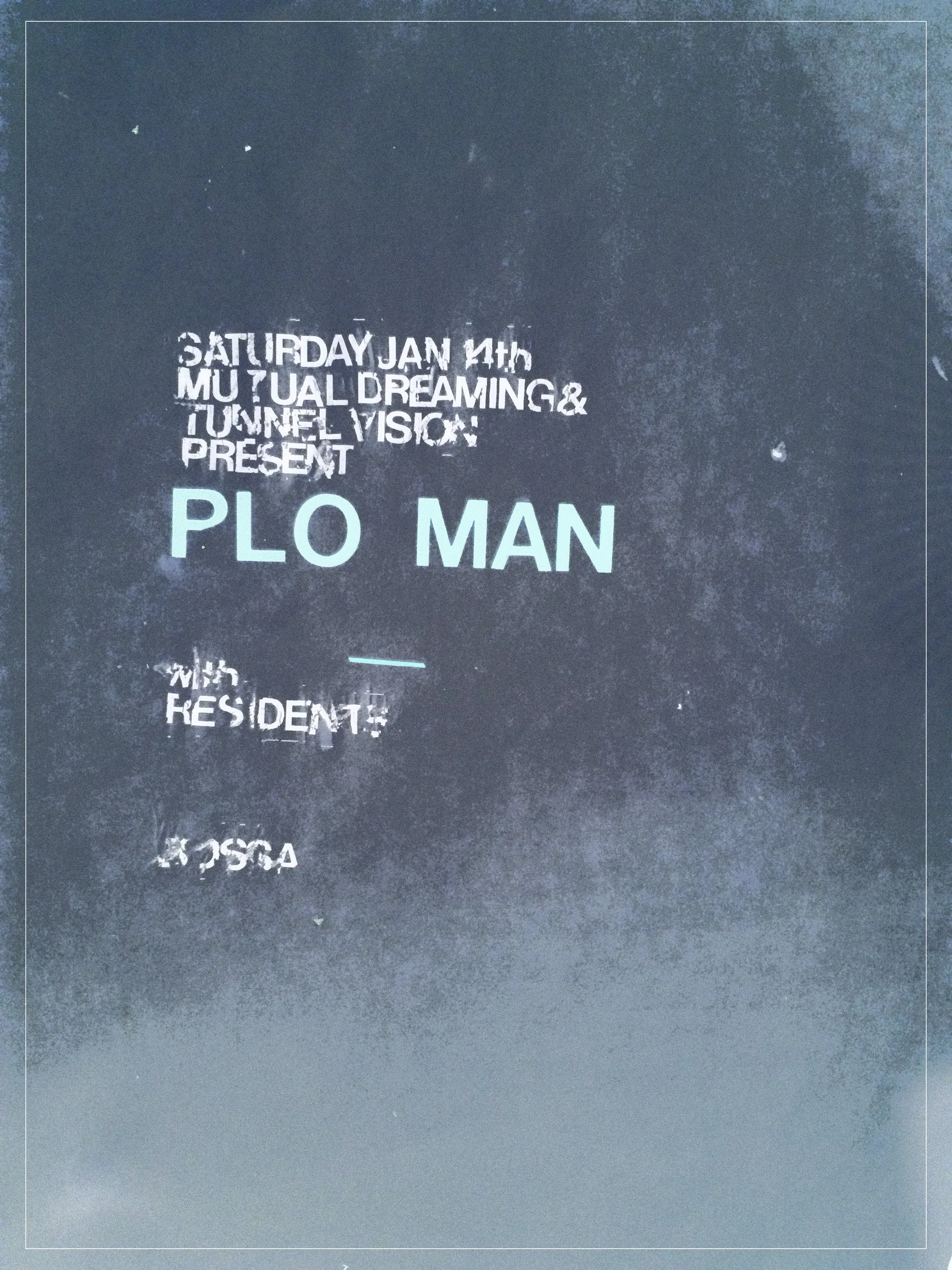 Mutual Dreaming & Tunnel Vision present PLO MAN (5 hour set), Residents January 2017