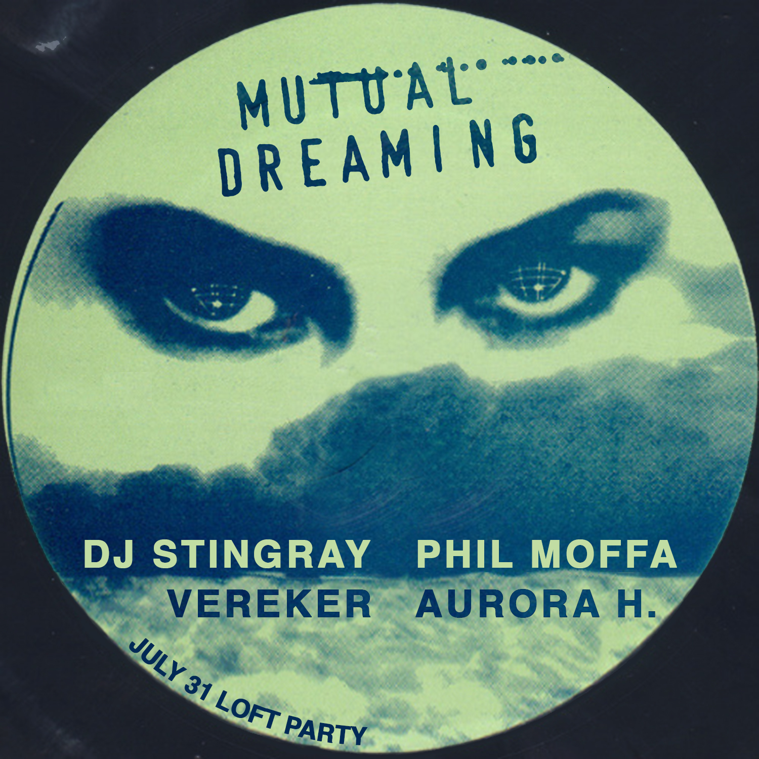    Mutual Dreaming's Loft Party: DJ Stingray, Vereker, Phil Moffa, Aurora H.   July 2015 