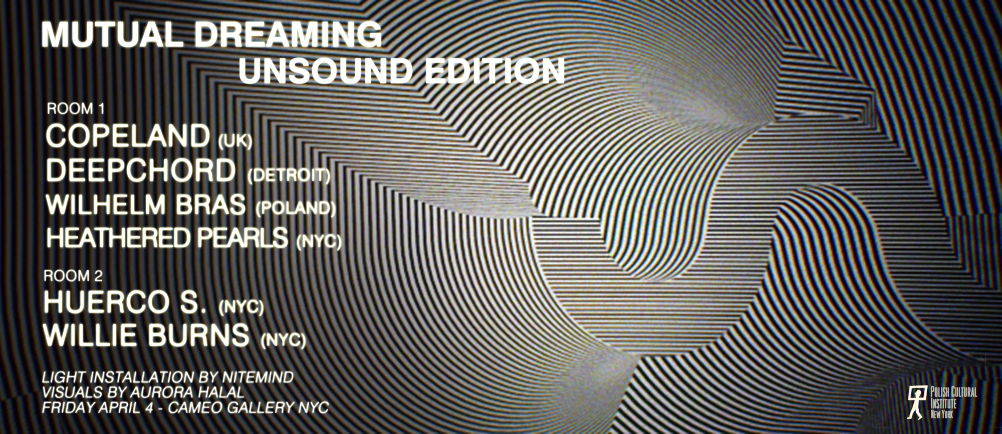 Unsound & Mutual Dreaming: Inga Copeland, Deepchord, Huerco S., Willie Burns+ April 2014