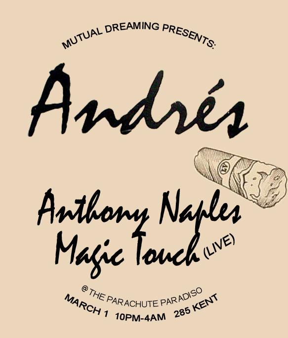    Mutual Dreaming: Andrés, Anthony Naples, Magic Touch   March 2013 