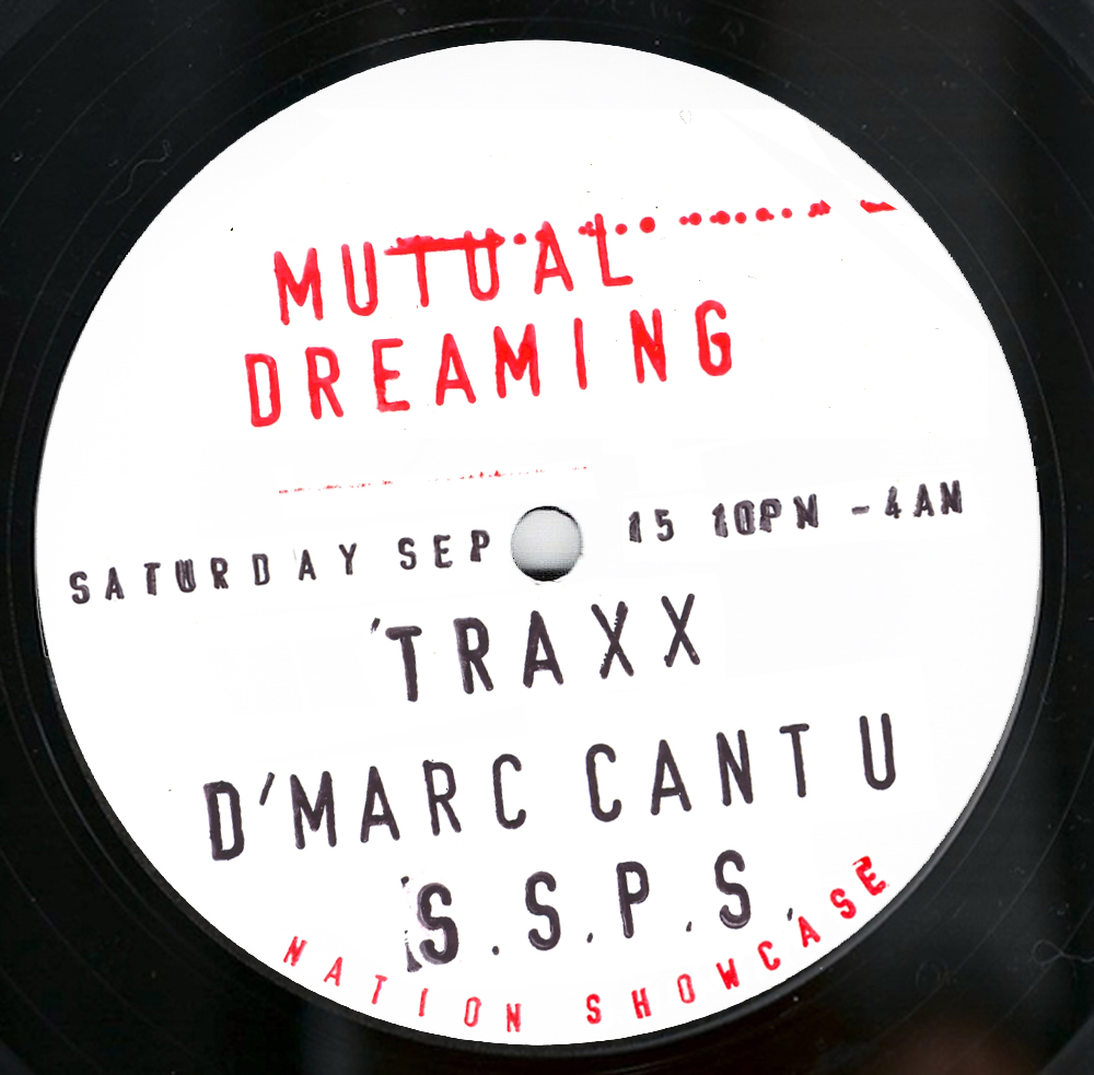    Mutual Dreaming's Loft Party: Traxx, D'Marc Cantu, SSPS   September 2012 