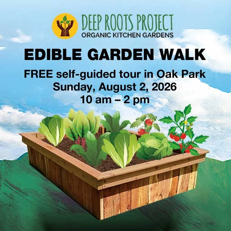 Deep Roots Edible Garden Walk 2026