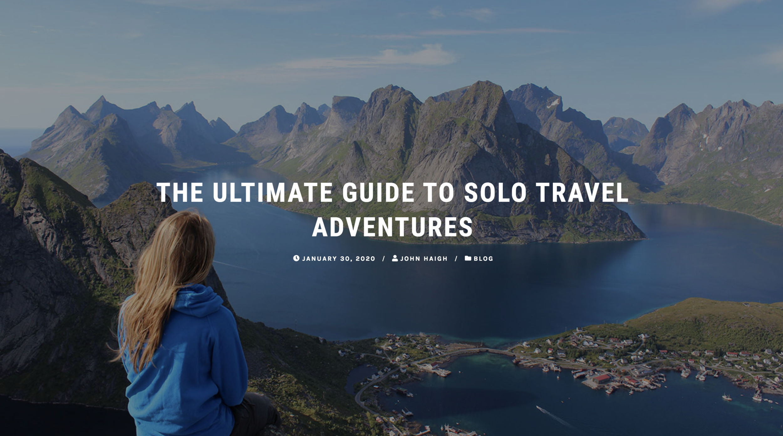 The Ultimate Guide To Solo Travel Adventure