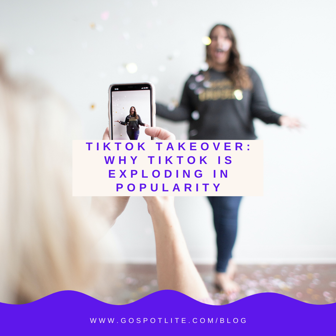 TikTok Takeover: Why TikTok is exploding in popularity 