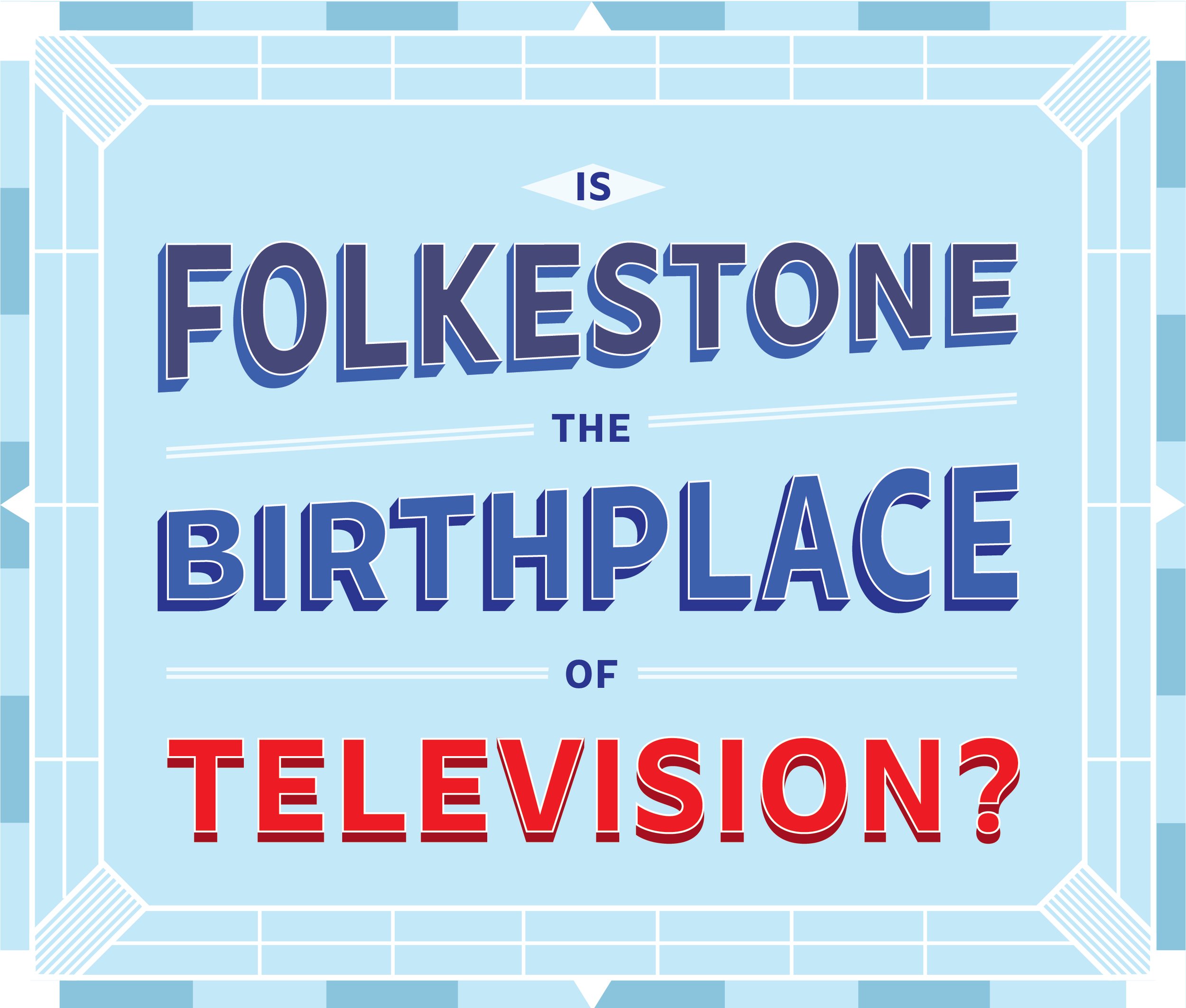Is Folkestone the Birthplace of TV.jpg
