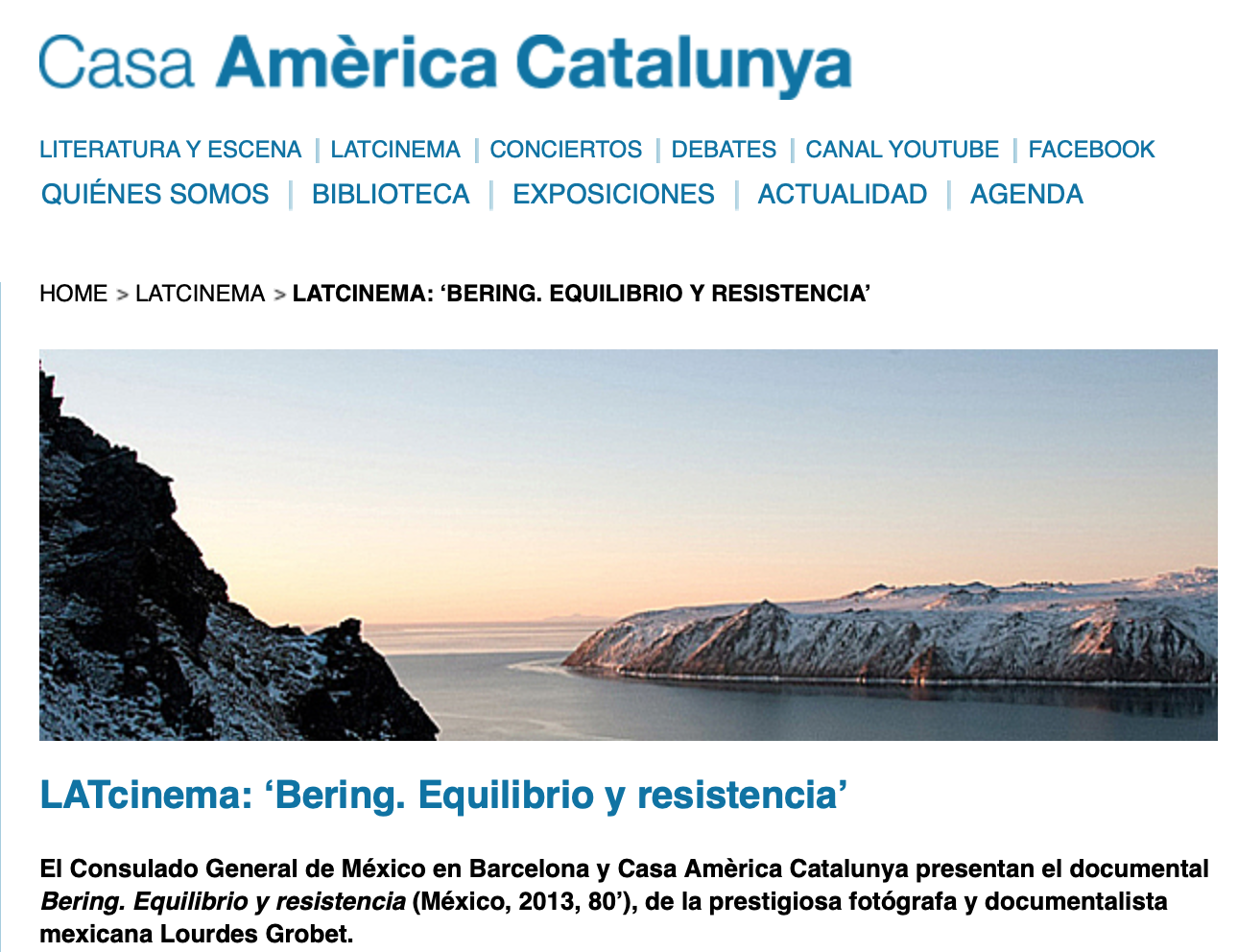 El Consulado General de México en Barcelona y Casa Amèrica Catalunya presentan el documental Bering. Equilibrio y resistencia (México, 2013, 80’), de la prestigiosa fotógrafa y documentalista mexicana
