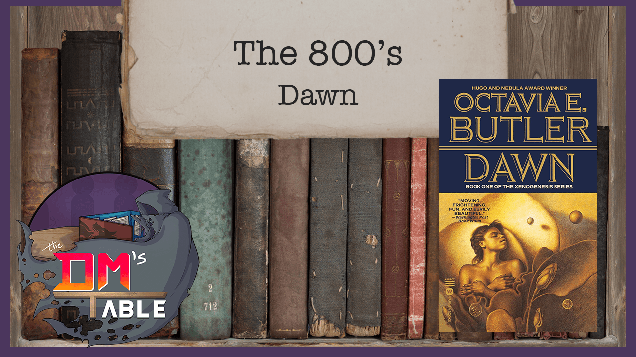 January 2nd, 2021 - 'Dawn' by Octavia E. Butler