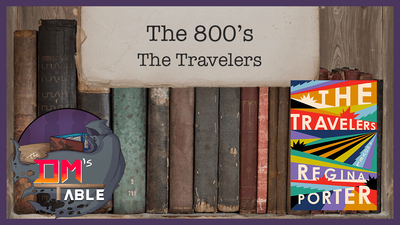 February 13, 2021 - ‘The Travelers’ by Regina Porter