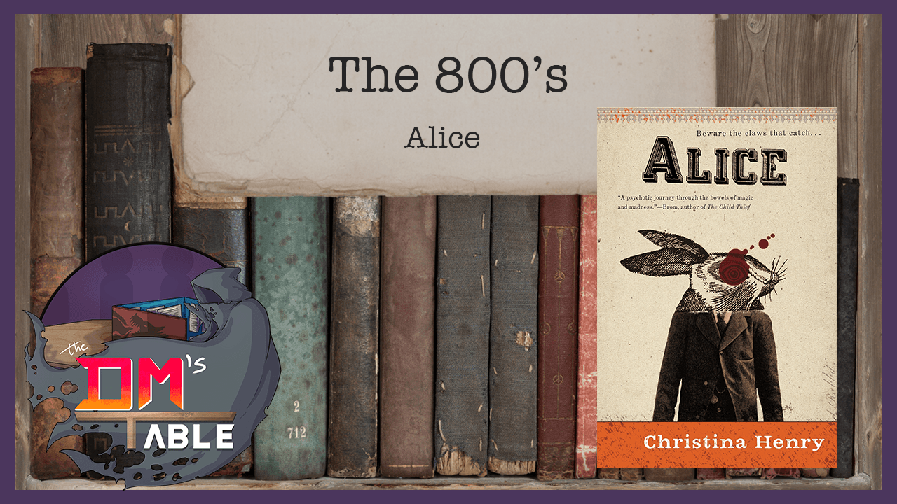 October 9th, 2021 - Alice by Christina Henry