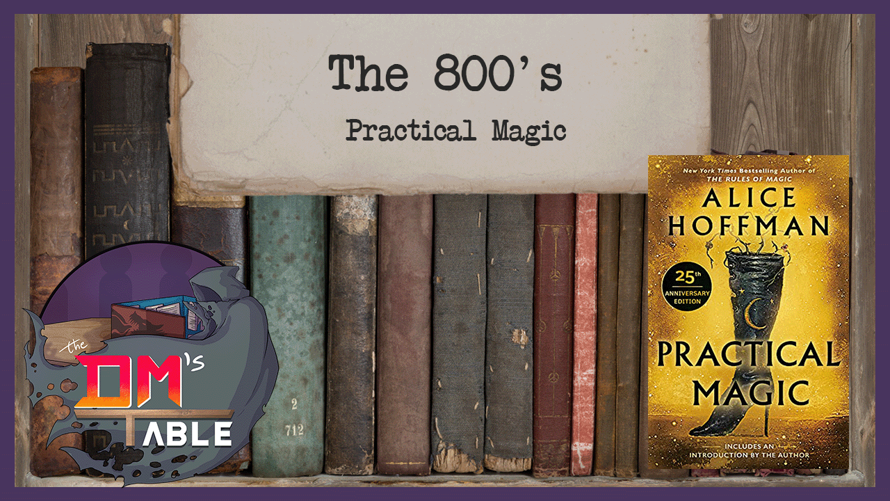 November 5th, 2022 - Practical Magic by Alice Hoffman