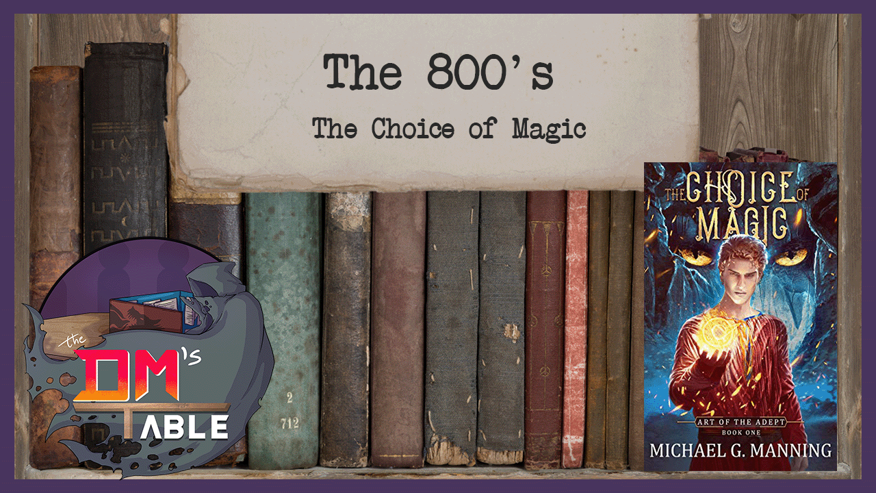 December 17, 2022 - The Choice of Magic by Michael G. Manning