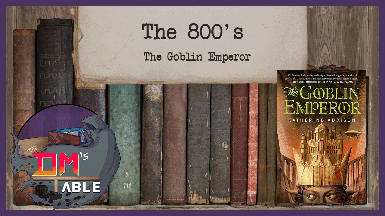 June 24th, 2023 - The Goblin Emperor by Katherine Addison