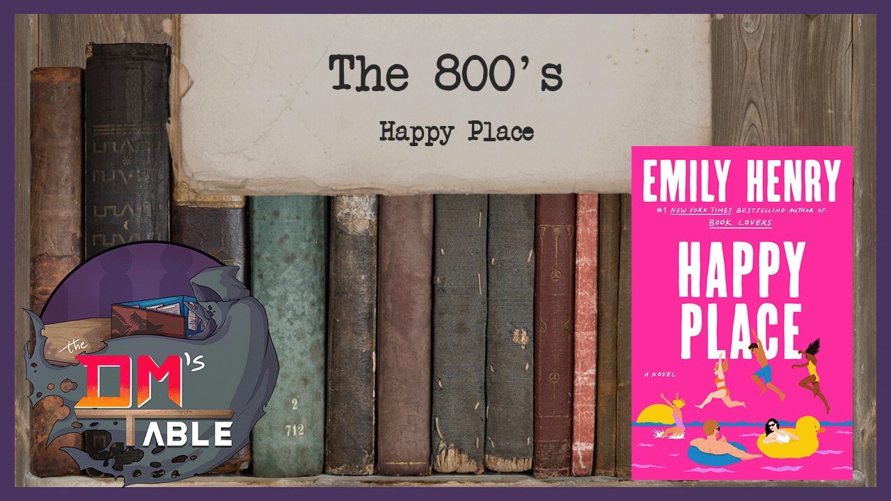 July 29th, 2023 - Happy Place by Emily Henry