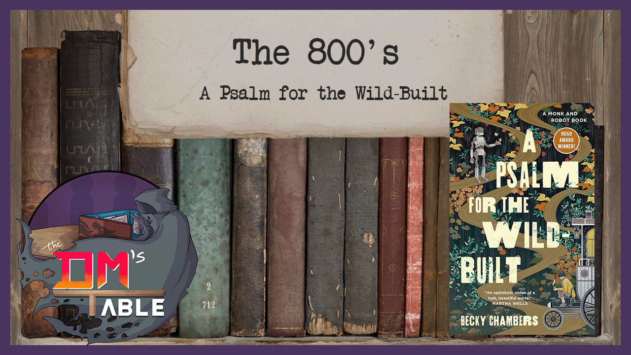 November 25th, 2023 - A Psalm for the Wild Built by Becky Chambers