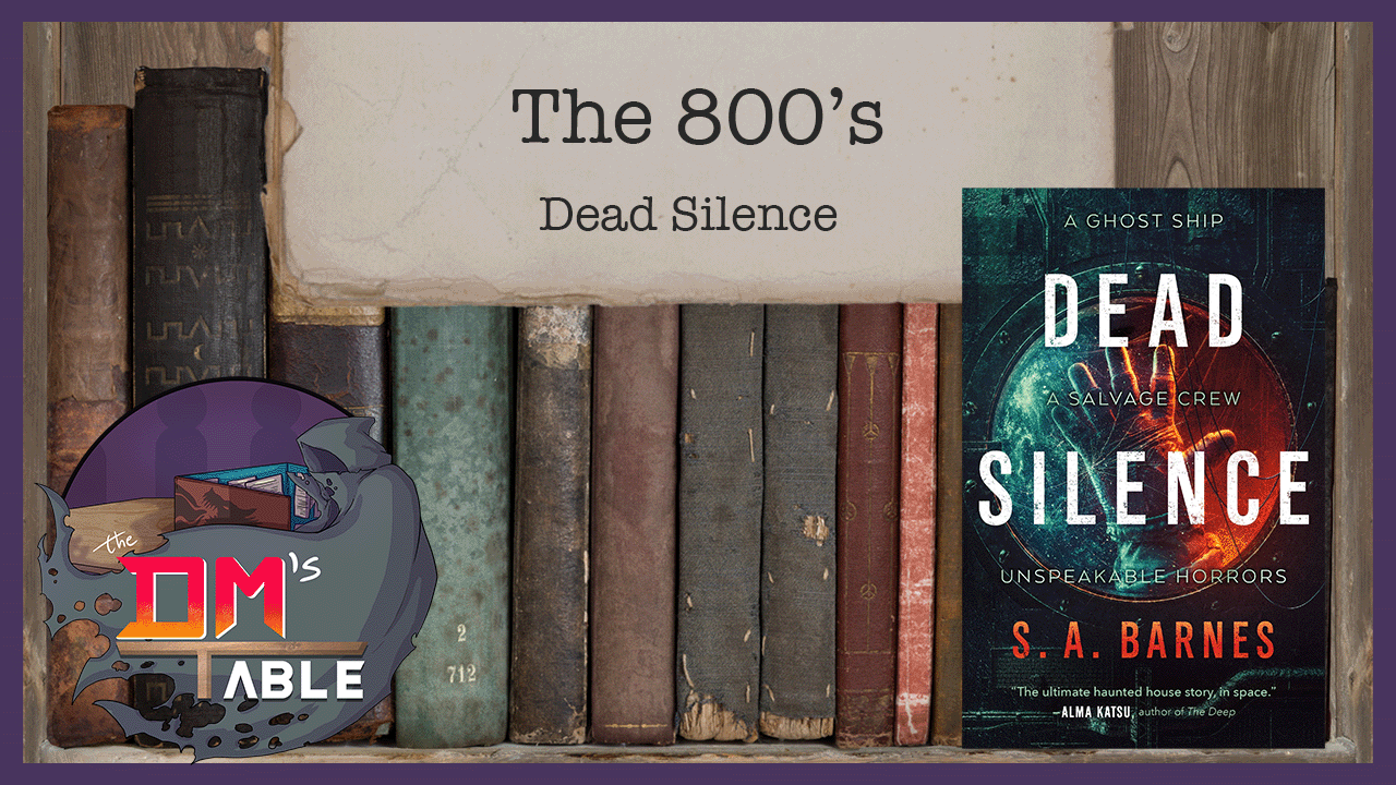 April 9th, 2022 - Dead Silence by S. A. Barnes
