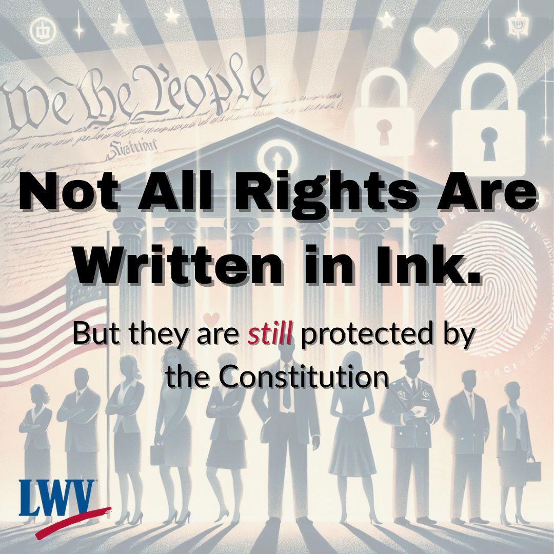 Unwritten Liberties: How Courts Protect What The Constitution Doesn’t Say