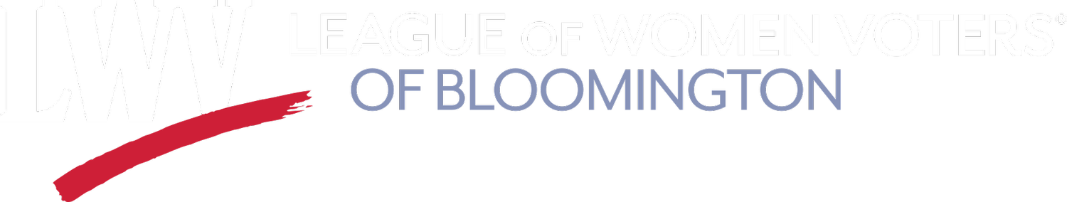 BLOOMINGTON LEAGUE OF  WOMEN VOTERS